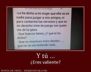 Y tú ... ¿Eres valiente?