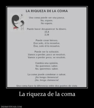 La riqueza de la coma