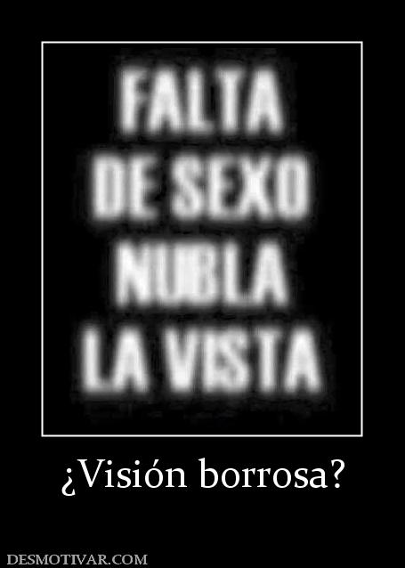¿Visión borrosa?