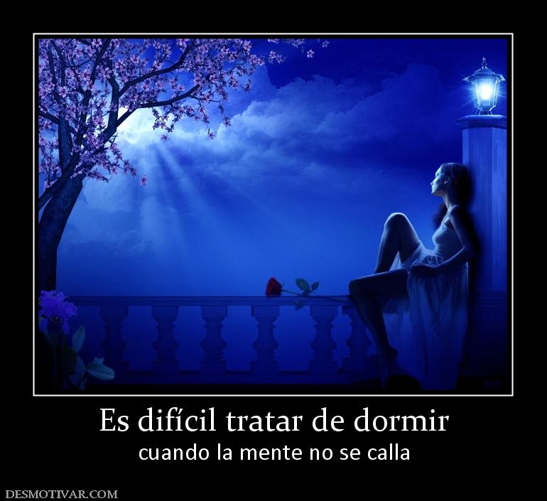 Es difícil tratar de dormir cuando la mente no se calla