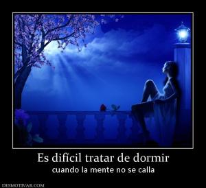 Es difícil tratar de dormir cuando la mente no se calla