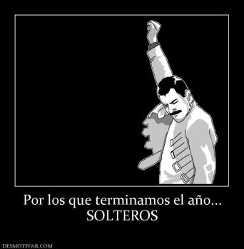 Por los que terminamos el año... SOLTEROS
