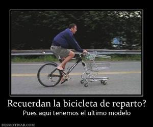 Recuerdan la bicicleta de reparto? Pues aqui tenemos el ultimo modelo