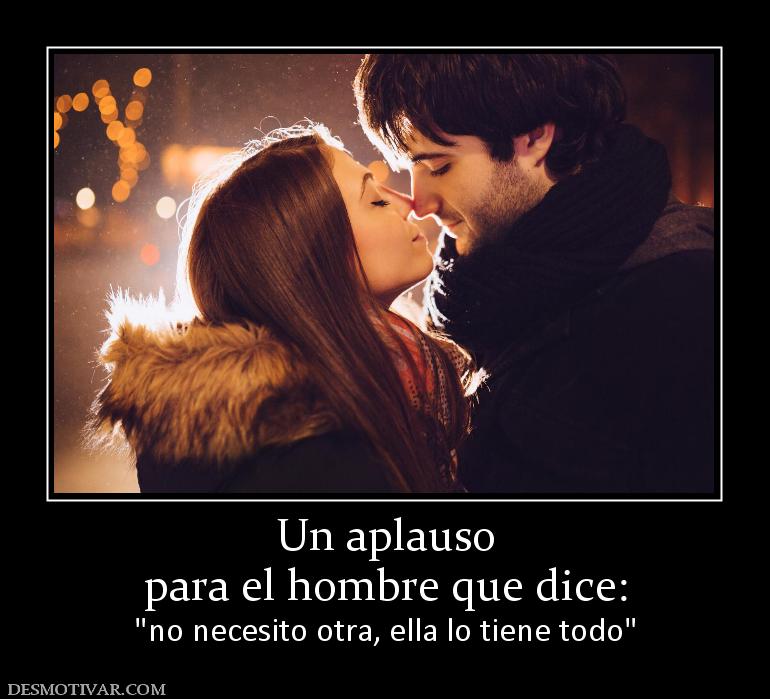 Un aplauso para el hombre que dice: