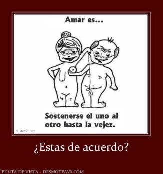 ¿Estas de acuerdo?