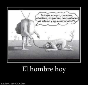 El hombre hoy