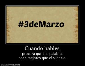 Cuando hables, procura que tus palabras sean mejores que el silencio.