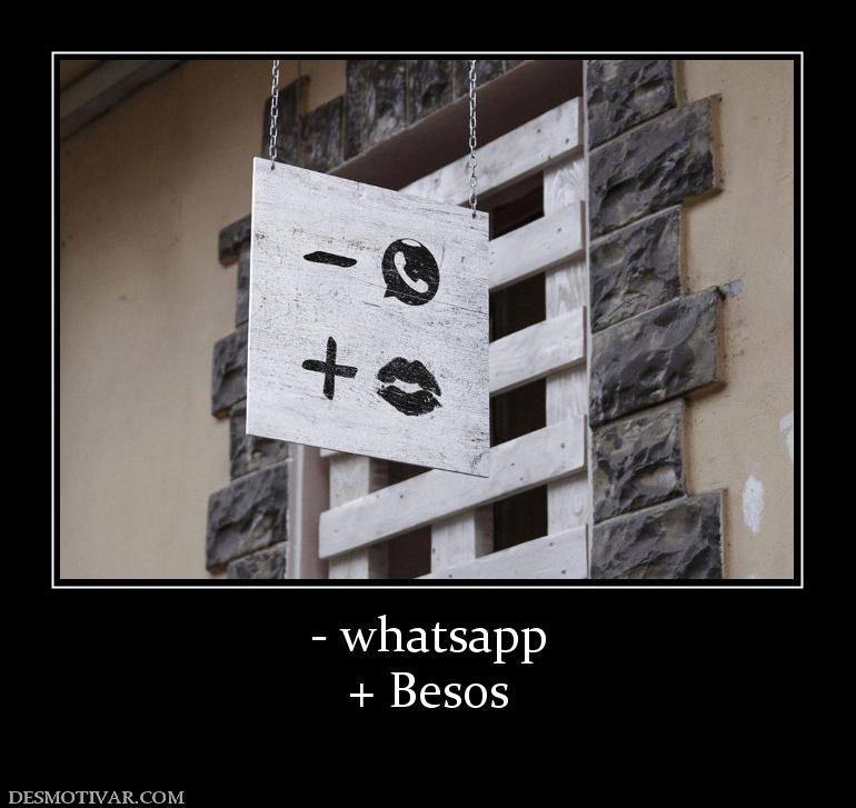 - whatsapp + Besos
