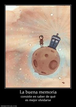 La buena memoria consiste en saber de qué es mejor olvidarse