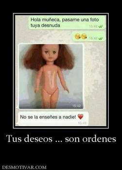 Tus deseos ... son ordenes