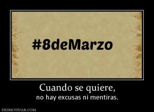 Cuando se quiere, no hay excusas ni mentiras.