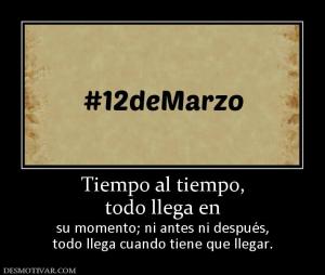 Tiempo al tiempo, todo llega en  su momento; ni antes ni después, todo llega cuando tiene que llegar.