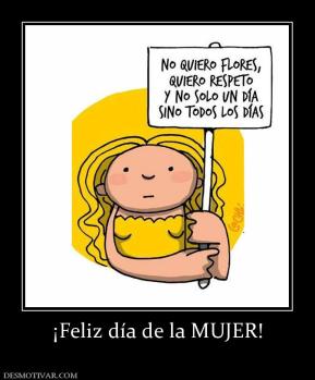 ¡Feliz día de la MUJER!