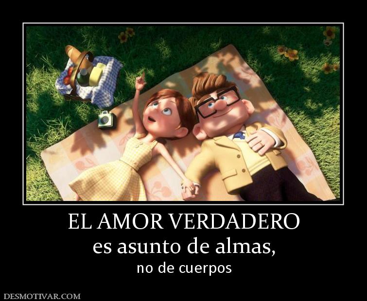 EL AMOR VERDADERO es asunto de almas, no de cuerpos