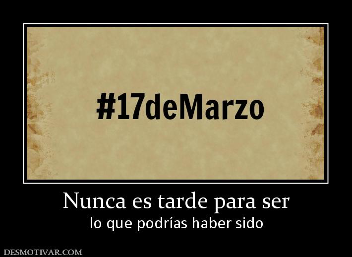 Nunca es tarde para ser lo que podrías haber sido