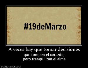 A veces hay que tomar decisiones que rompen el corazón, pero tranquilizan el alma