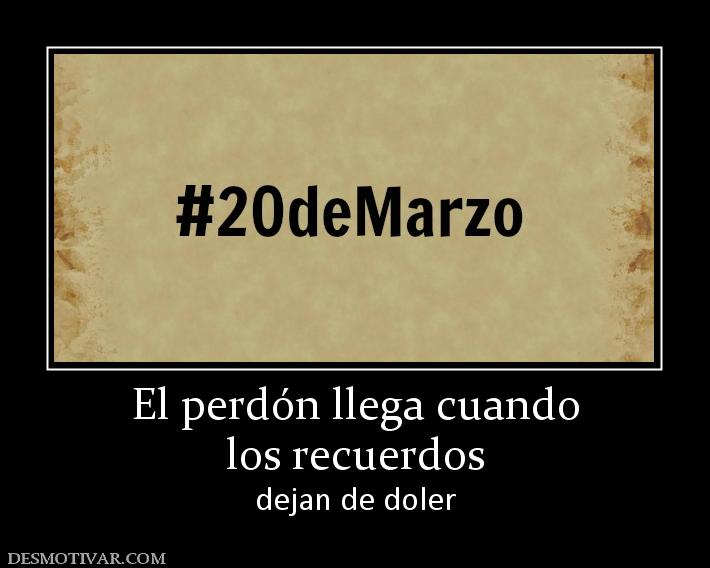 El perdón llega cuando los recuerdos dejan de doler