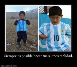 Siempre es posible hacer tus sueños re