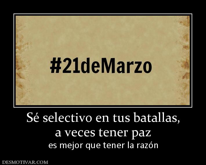 Sé selectivo en tus batallas, a veces tener paz es mejor que tener la razón