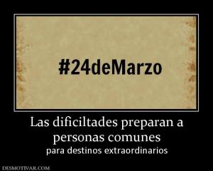 Las dificiltades preparan a personas comunes para destinos extraordinarios