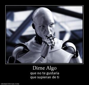 Dime Algo que no te gustaría que supieran de ti