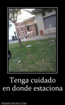 Tenga cuidado en donde estaciona