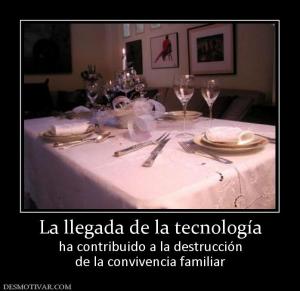 La llegada de la tecnología ha contribuido a la destrucción de la convivencia familiar