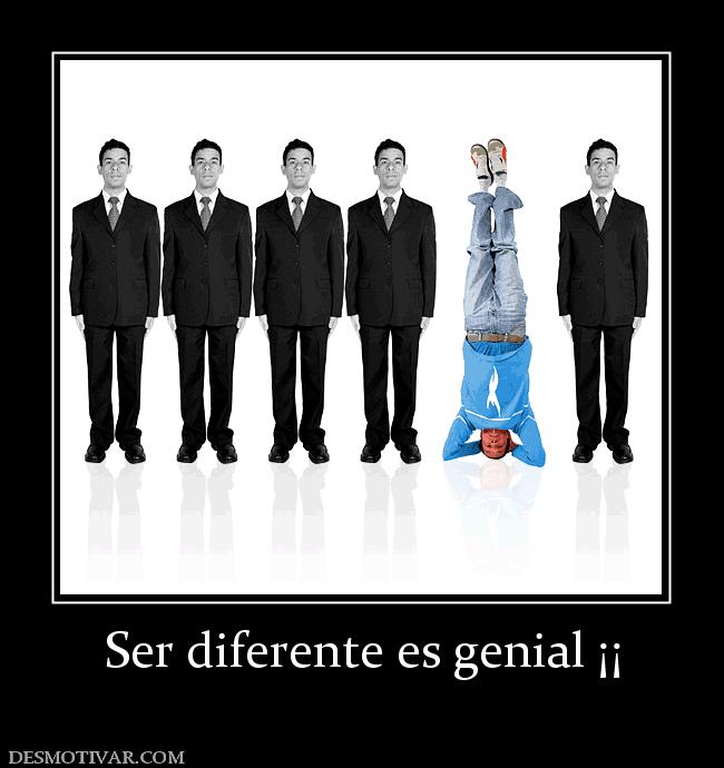 Ser diferente es genial ¡¡