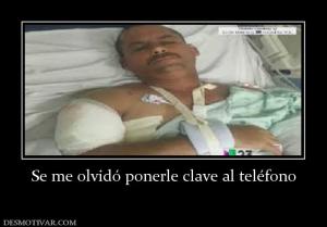 Se me olvidó ponerle clave al teléfono