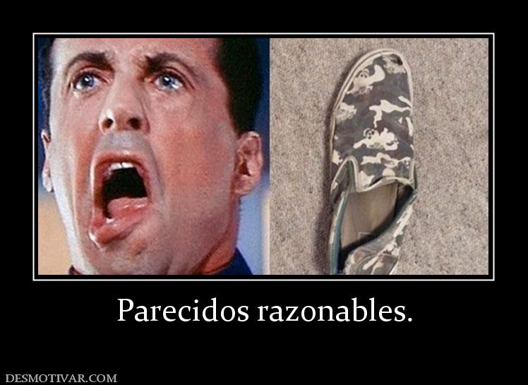 Parecidos razonables.