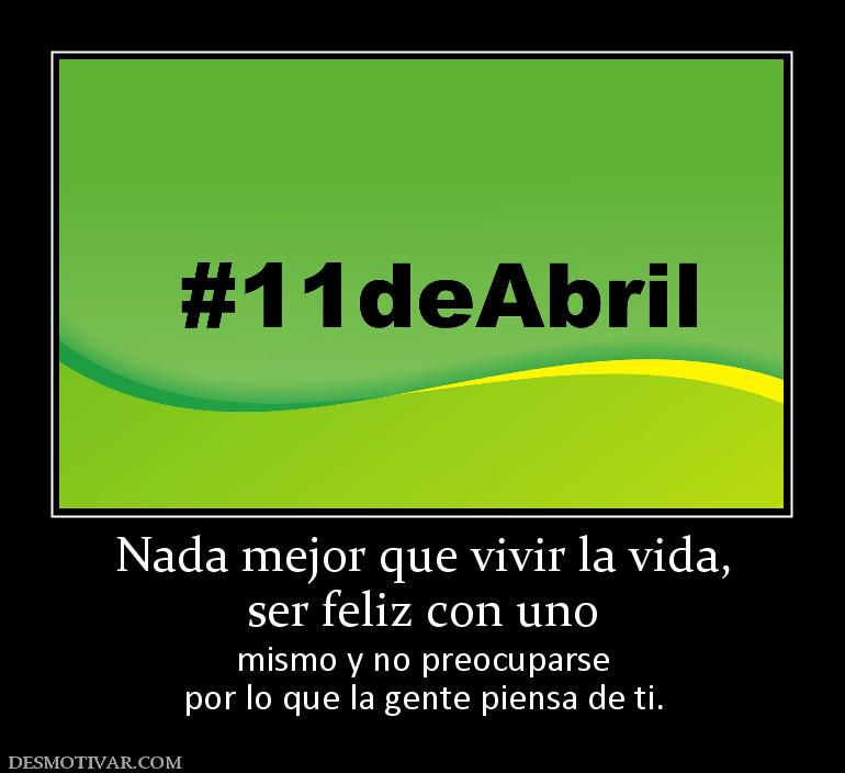 Nada mejor que vivir la vida, ser feliz con uno  mismo y no preocuparse por lo que la gente piensa de ti.
