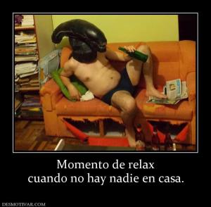 Momento de relax cuando no hay nadie en casa.