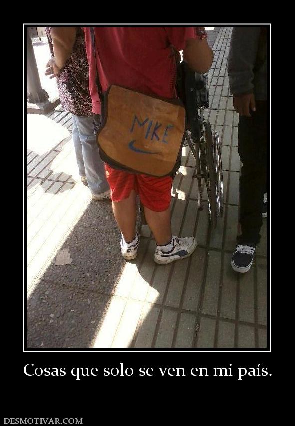 Cosas que solo se ven en mi país.