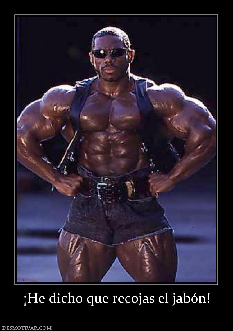 ¡He dicho que recojas el jabón!