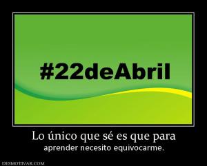 Lo único que sé es que para aprender necesito equivocarme.