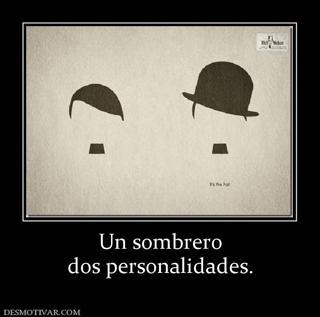 Un sombrero dos personalidades.