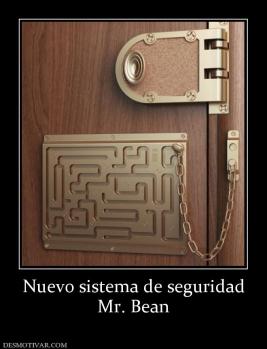 Nuevo sistema de seguridad Mr. Bean