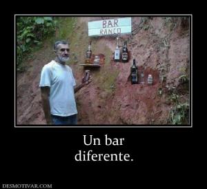 Un bar diferente.
