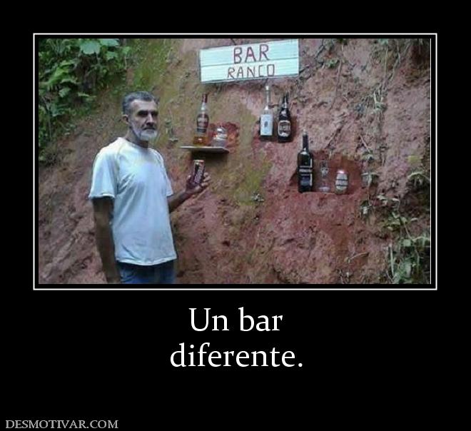 Un bar diferente.