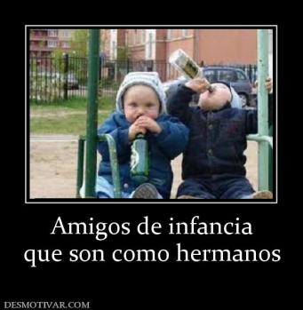 Amigos de infancia que son como hermanos