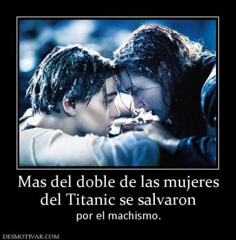 Mas del doble de las mujeres del Titanic se salvaron por el machismo.