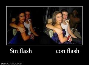 Sin flash                con flash