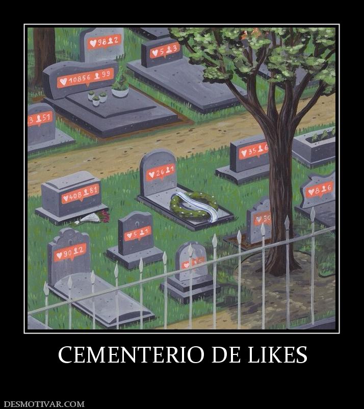 CEMENTERIO DE LIKES