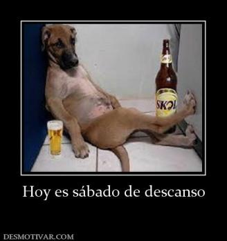 Hoy es sábado de descanso