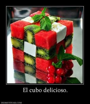 El cubo delicioso.
