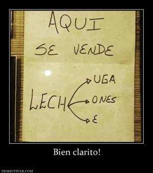 Bien clarito!