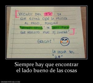 Siempre hay que encontrar el lado bueno de las cosas