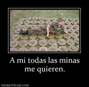 A mi todas las minas me quieren.