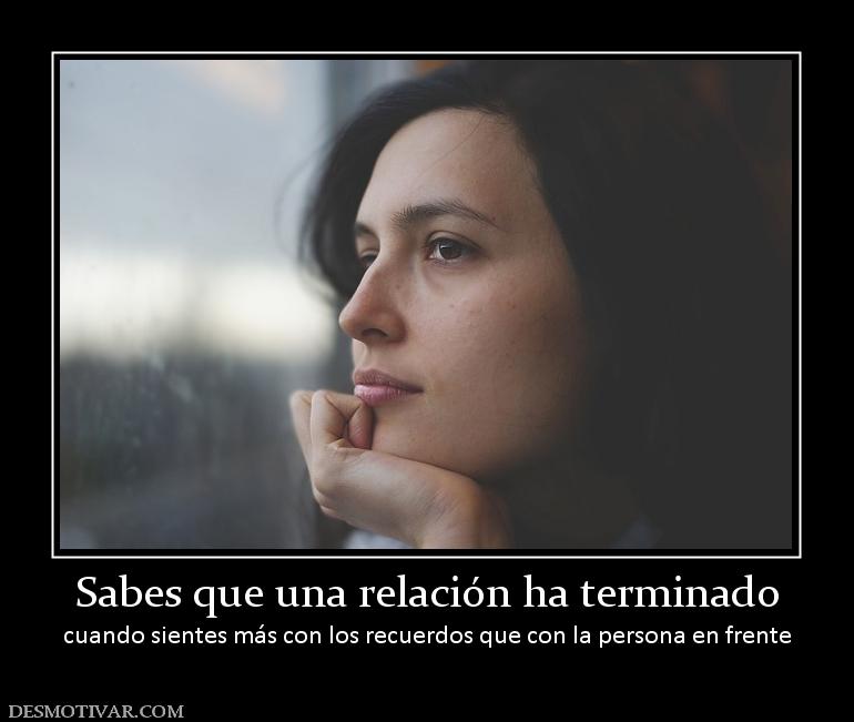 Sabes que una relación ha terminado cuando sientes más con los recuerdos que con la persona