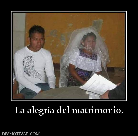 La alegría del matrimonio.